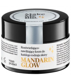 Mandarin Glow - Rozświetlająco-nawilżający krem do każdego rodzaju skóry - Make Me Bio 30ml